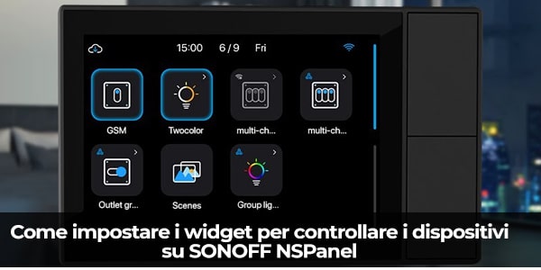 Sonoff, Sonoff NSpanel - il pannello di controllo touch di ITEAD è tra  noi!